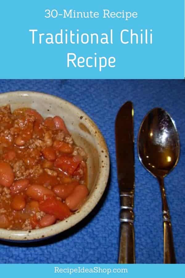 Traditional Chili with Beef. A favorite 30-minute meal. #traditionalchili #chili #beefchili #turkeychili #chili #glutenfree #recipes #recipeideashop