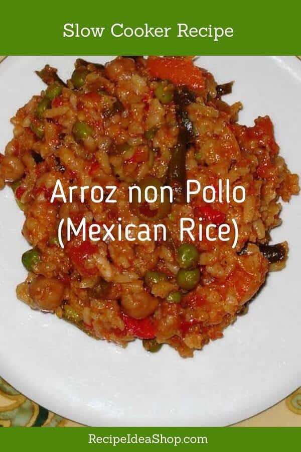 Super delicious. Slow Cooker Mexican Rice (Vegan) or Arroz non Pollo. Spicy. Easy. #mexicanrice #slowcookerrecipes #Arroznonpollo #ricerecipes #glutenfree #vegan #vegetarian #recipeideashop