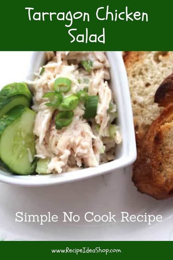 Tarragon Chicken Salad. No cooking! Yummy. #tarragonchickensalad; #chickensalad; #chickenrecipes; #chicken; #recipes; #recipeideashop