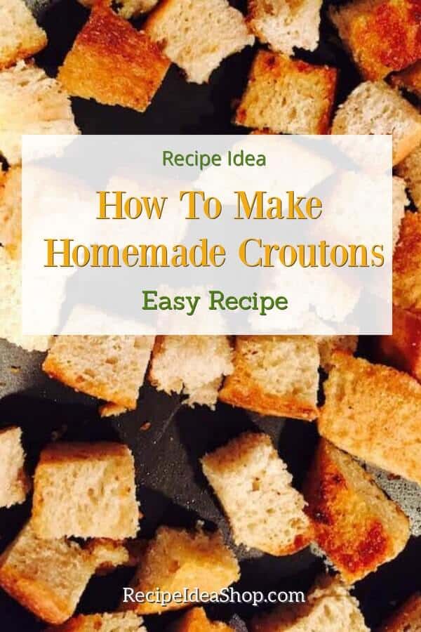 Homemade Croutons, so easy. Super scrumptious and nothing like the rocks served in restaurants. #homemadecroutons #comfortfood #saladrecipes #recipes #recipeideashop