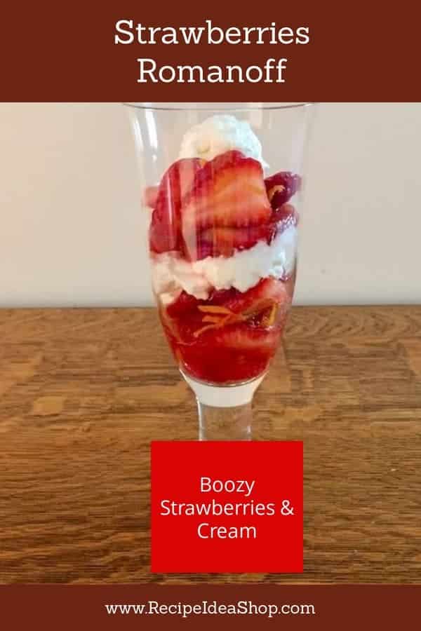 Strawberries Romanoff. What's better than strawberries & cream? Strawberries with orange liqueur. #strawberriesromanoff #frenchcooking #downtonabbey #cookathome #desserts #recipes #glutenfree #recipeideashop