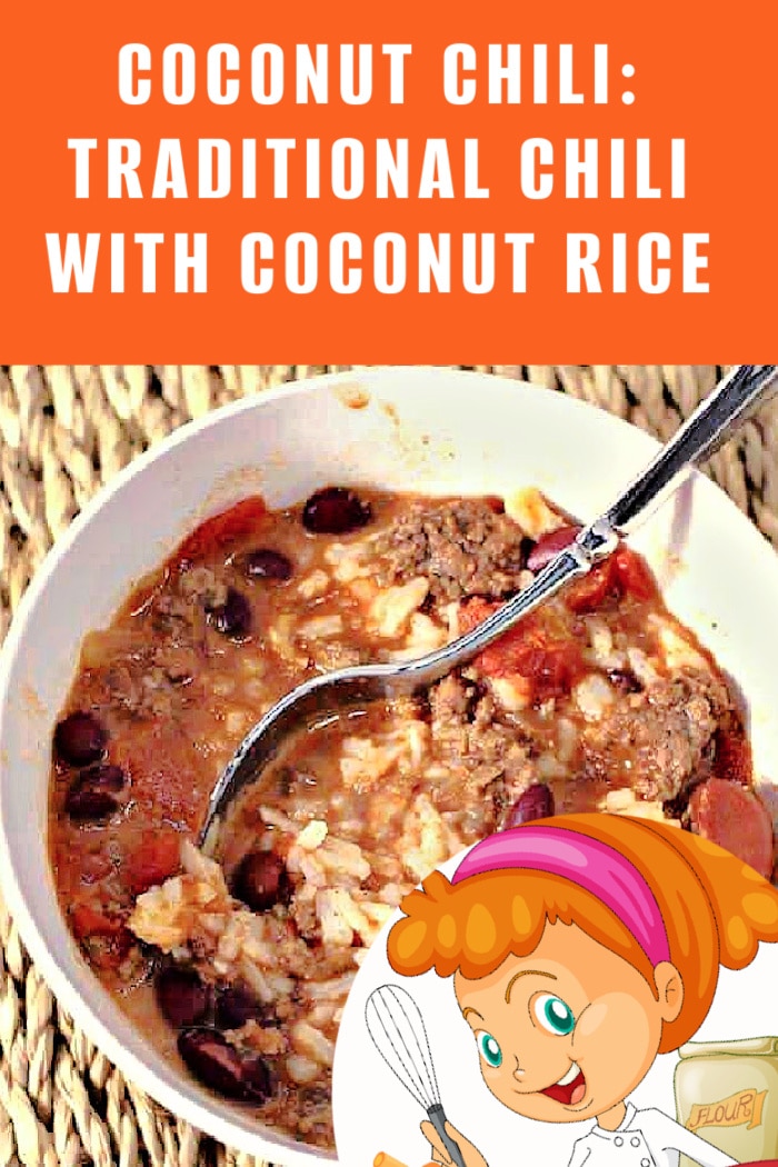 Coconut Chili: Traditional Chili With Coconut Rice