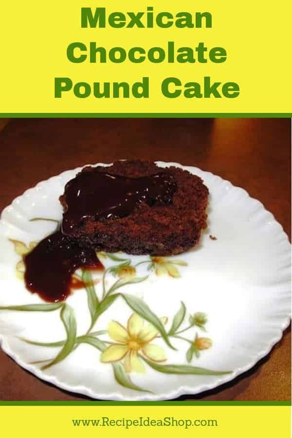 Delicious, moist Mexican Chocolate Pound Cake. #MexicanChocolatePoundCake; #cakerecipes; #glutenfree; #recipes; #recipeideashop