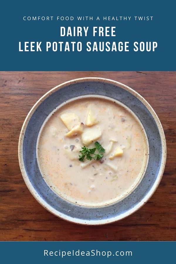 Leek Potato Sausage Soup. You know you want some. Creamy dairy-free soup. You in? #leekpotatosausagesoup #leekandpotatosoup #souprecipes #comfortfood #dairyfree #glutenfree #recipes #recipeideashop