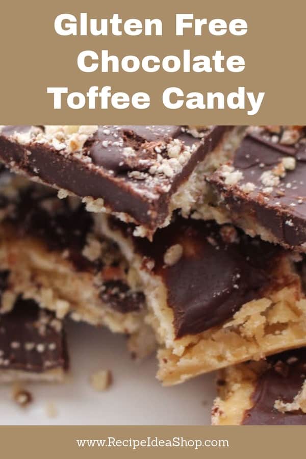 Chocolate Toffee Candy, and gluten free! If you tell them it's gluten free, there will be more for you! #ChocolateToffeeCandy; #glutenfree; #christmascandy; #christmas-recipes; #recipideashop, #candy