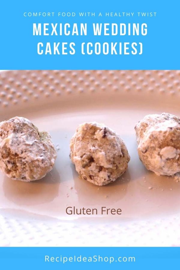 These Mexican Wedding Cakes melt in your mouth (except for the nuts, of course). You will never guess these cookies are gluten free and egg free. And only 65 calories each. #glutenfreemexicanweddingcakes #mexicanweddingcakes #pecancookies #cookies #glutenfree #desserts #recipes #comfortfood #recipeideashop