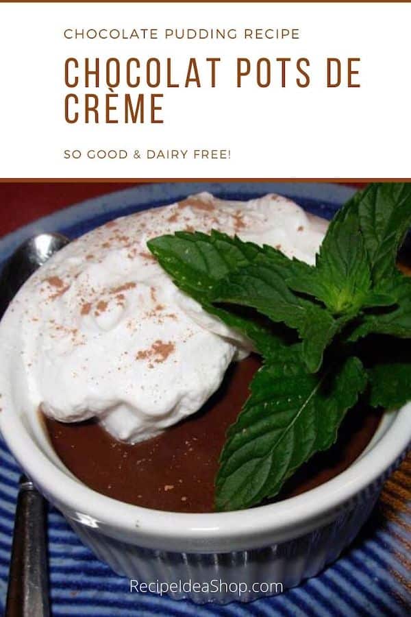 What a great chocolate pudding. Dairy Free Chocolat Pots de Creme. #chocolatpotsdecreme #dairyfree #chocolate #recipes #comfortfood #food #recipeideashop