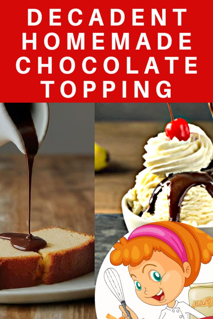 decadent homemade chocolate topping