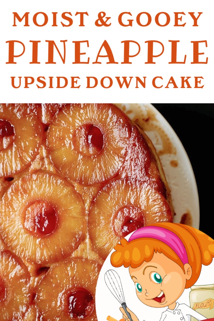 moist and gooey pineapple upside down cake