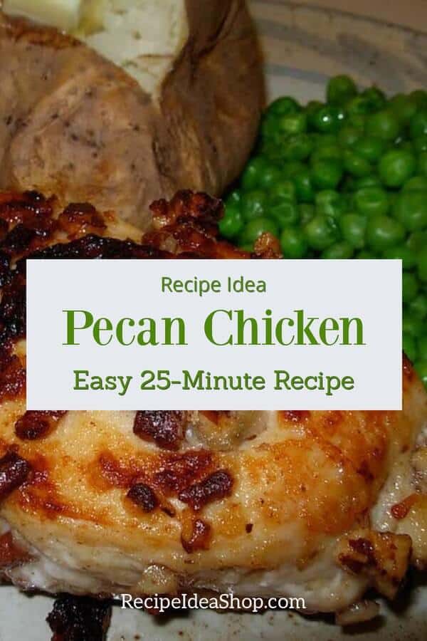 Pecan Chicken is so tasty. Crusty on the outside; juicy on the inside. #pecanchicken #cickenrecipes #30-minute-meals #easyrecipes #comfortfood #recipes #recipeideashop
