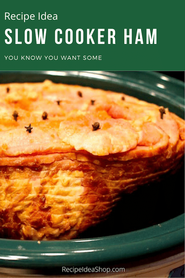 Slow Cooker Ham? Oh, yes! Simply delicious. #slow-cooker-ham #ham #spiralcutham #spiralcutslowcookerham #easter-recipes #recipes #recipeideashop