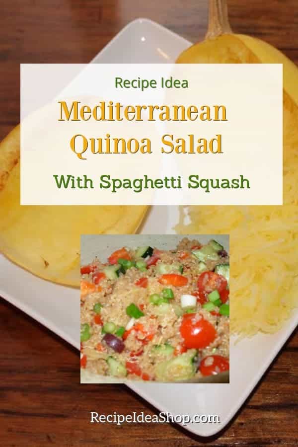 Mediterranean Quinoa Salad with Spaghetti Squash. So delightful. Lots of flavor and protein. #mediterraneanquinoasalad #mediterraneanrecipes #vegan #glutenfree #recipes #comfortfood #recipeideashop