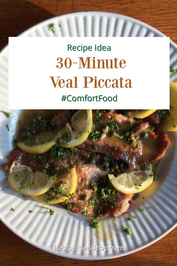 #vealpiccata #30-minute-recipes #glutenfree #Italian-recipes #recipes #comfortfood #recipeideashop