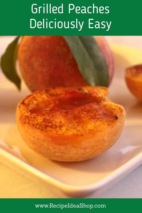 Grilled Peaches in 25 minutes. So scrumptious. #grilledpeaches #grilledfruit #desserts #recipe-repertoire #impressyourgirlfriend #recipes #comfortfood #recipeideashop