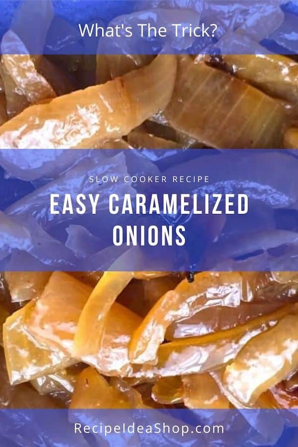 Slow Cooker Caramelized Onions. Amazing. Super Easy. There are just two tricks. #slowcookercaramelizedonions #caramelizedonions #slowcookerrecipes #recipes #glutenfree #comfortfood #recipeideashop