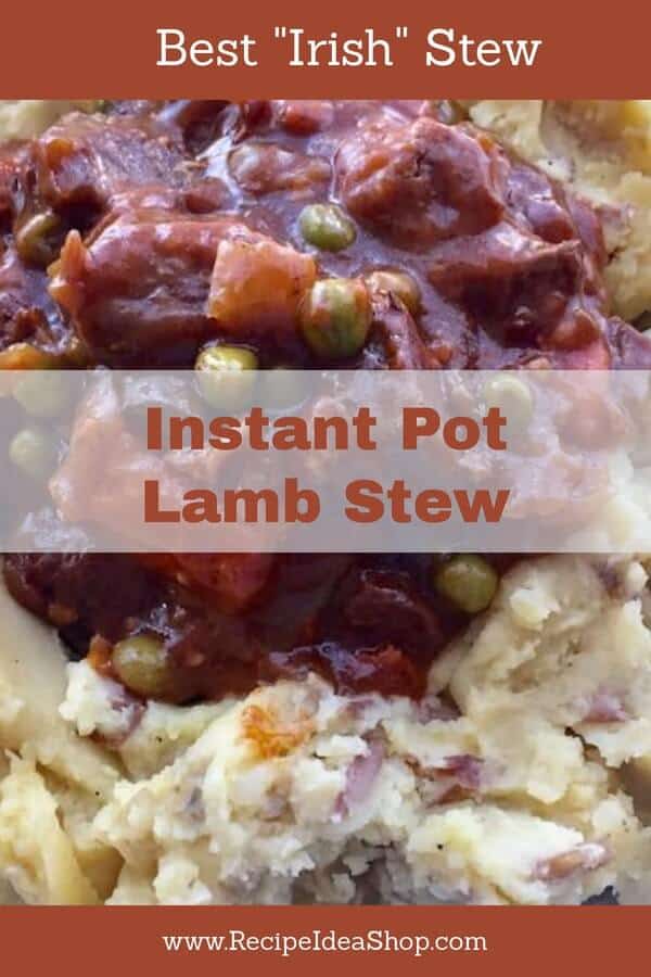 This is my favorite "Irish" Stew, Instant Pot Lamb Stew. So packed with flavor. Great comfort food. #instant-pot-lamb-stew; #InstantPotLambStew; #bestIrishstew; #comfortfood; #instantpot; #instantpotrecipes; #glutenfree; #recipeideashop