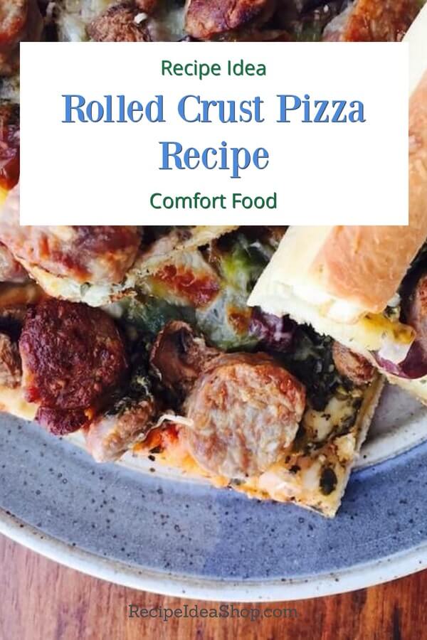 Rolled Crust Pizza. Homemade yum! 