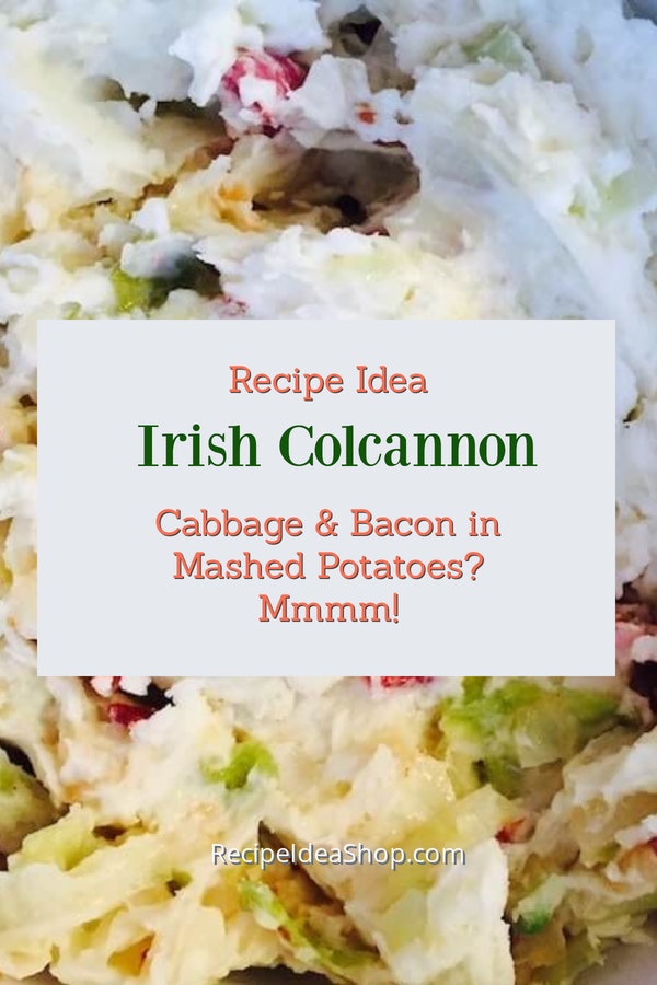 Colcannon! Irish food. So good you'll dance a jig. #colcannon #irishfood #imirish #recipes #glutenfree #recipeideashop
