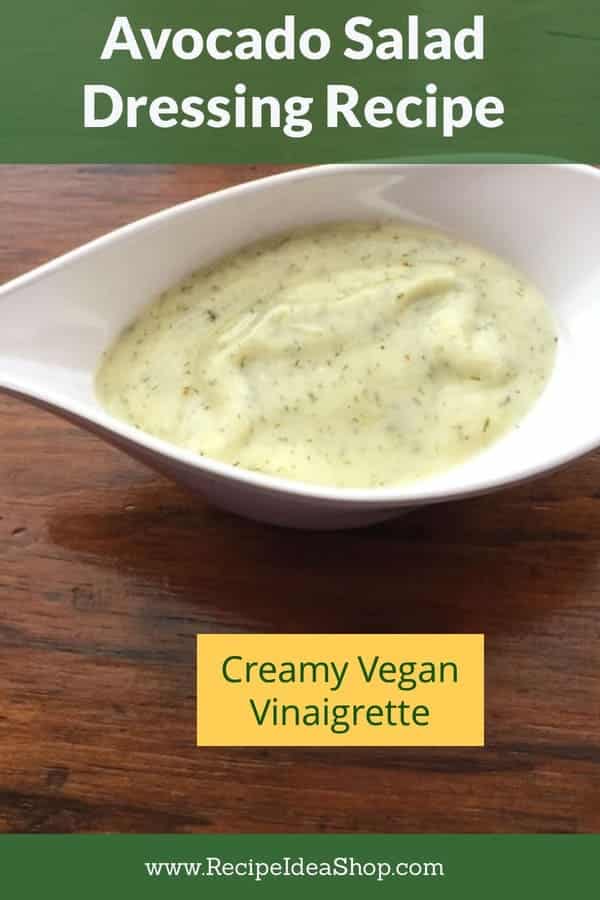 Avocado Salad Dressing Recipe. Creamy, vegan vinaigrette for salads or sandwiches. 10-minute recipe #avocadosaladdressingrecipe #creamyavocadodressing #vinaigrettes #comfortfood #glutenfree #recipes #recipeideashop