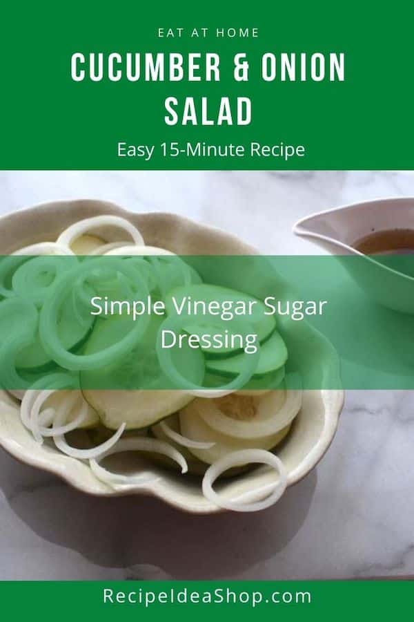 Cucumber and Onion Salad with Vinegar Sugar Dressing. Simple delight. #cucumberandonionsalad #cucumbersalad #cucumberonionsalad #cucumbers #salads #recipes #glutenfree #comfortfood #recipeideashop
