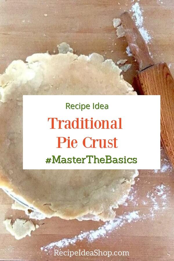 Traditional Pie Crust recipe. Step-by-step instructions. Only 5 ingredients. #traditonalpiecrust #masterthebasics #yougotthis #cookathome #piecrustrecipe #recipes #dessertrecipes #recipeideashop