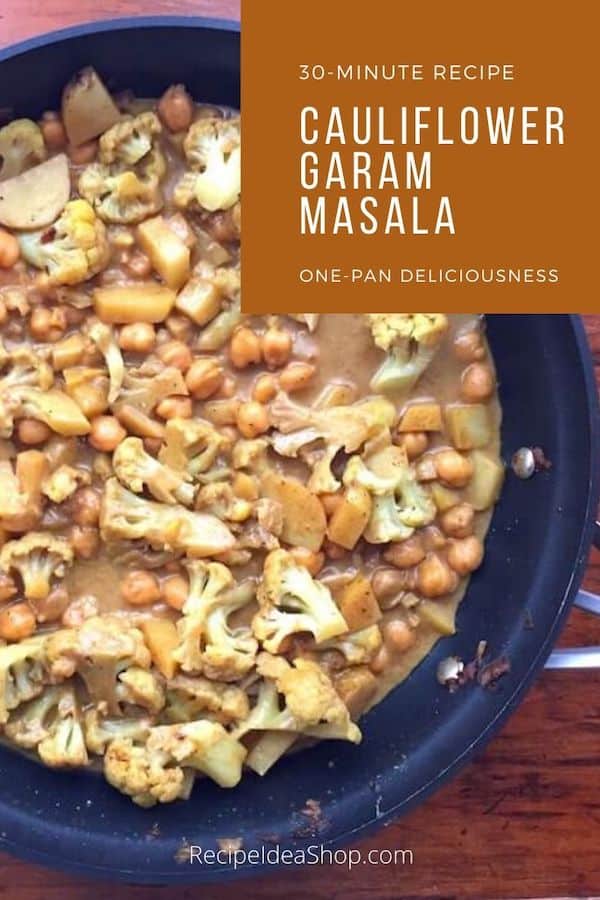 Easy Cauliflower Garam Masala. Vegan and SO delicious. #cauliflowergarammasla #indianstylecauliflower #30-minute-recipes #easyvegan #recipes #glutenfree #recipeideashop