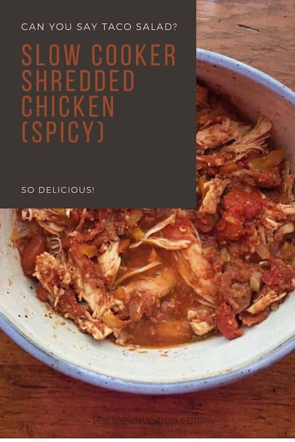 You won't believe how good this Spicy Shredded Chicken (Slow Cooker Recipe) is. #spicy-chicken #taco-chicken #slowcooker #chicken #glutenfree #comfortfood #mexicanchicken #recipes #food #recipeideashop