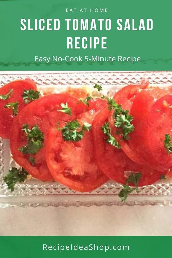 Simple Sliced Tomato Salad Recipe. Use home-grown tomatoes for best results. #slicedtomato #slicedtomatorecipe #slicedtomatoes #homegrowntomatoes #recipes #glutenfree #comfortfood #summerfood #recipeideashop