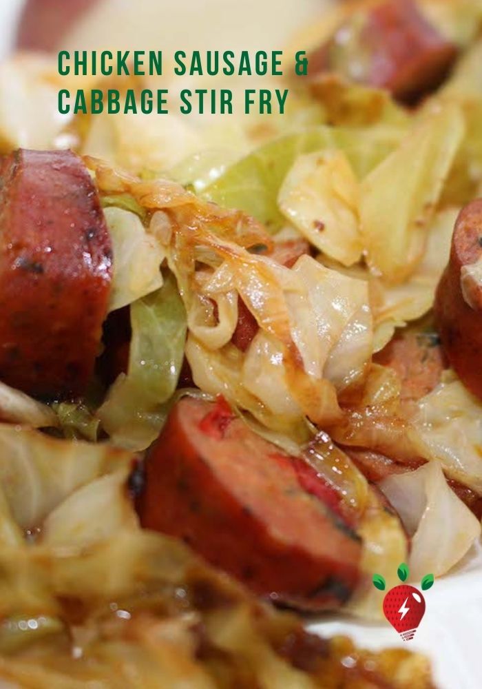 Chicken Sausage and Cabbage Stir Fry. 30-minute meal. #ChickenAndCabbage #Sausage&Cabbage #StirFry #EasyRecipes #HealthyTwist #GlutenFree