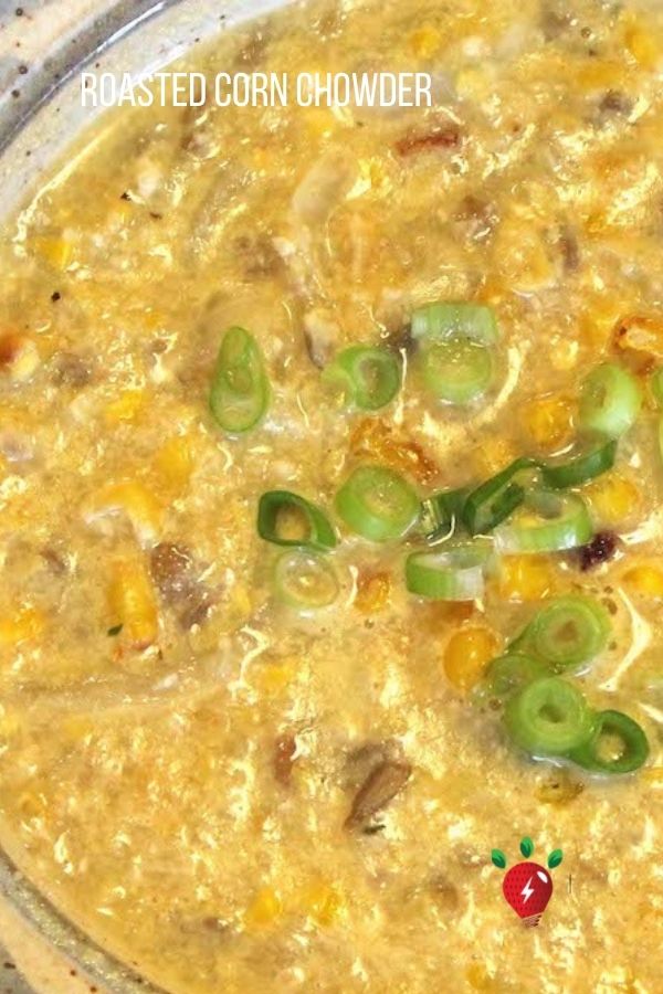 This vegan Roasted Corn Chowder is packed with flavor and nutrition. #RoastedCornChowder #soup #vegan #glutenfree #HealthyTwist #RecipeIdeaShop