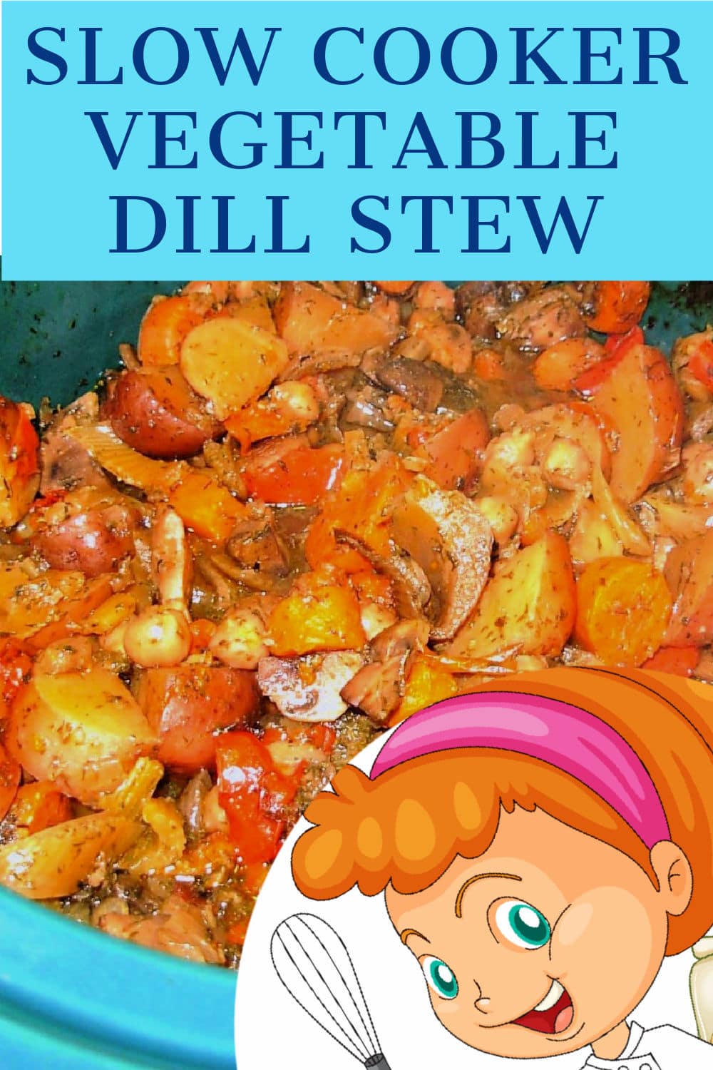 delicious vegetable dill stew made in a slow cooker