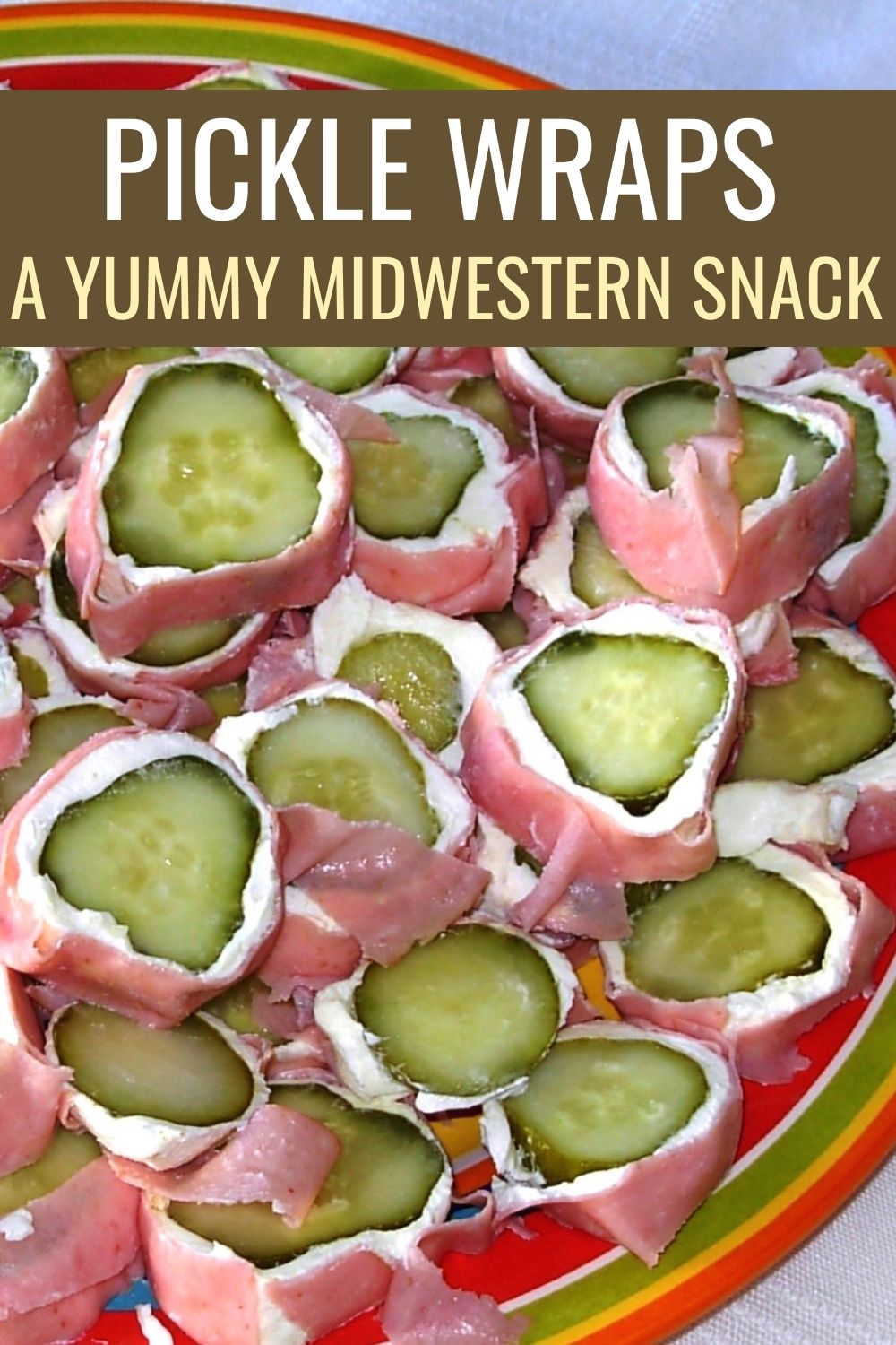 Pickle wraps - a yummy Midwestern snack