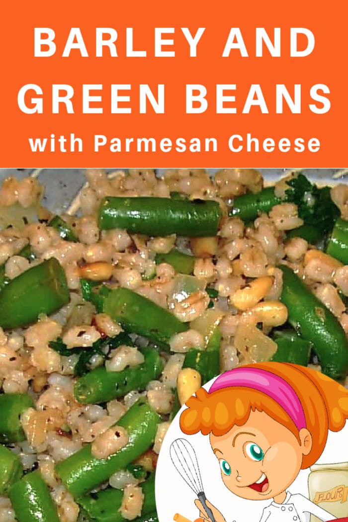 Barley and Green Beans with Parmesan Cheese