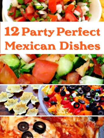 12 party Perfect Mexican dishes