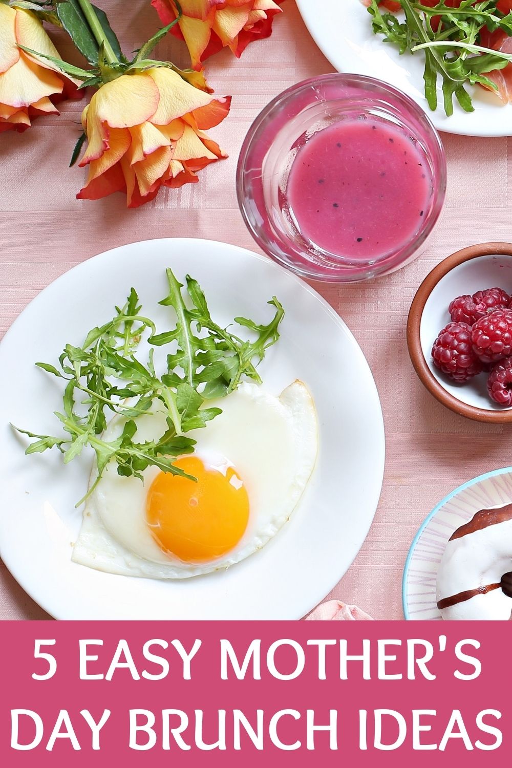 5 easy mother's day brunch ideas