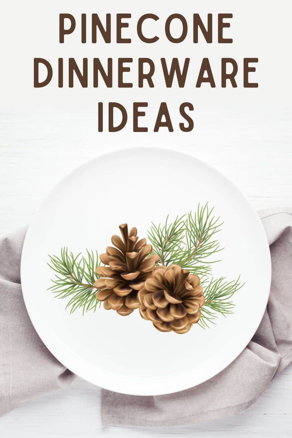 Pinecone dinnerware 2024