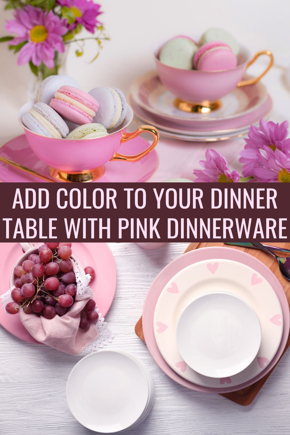 Add color to your dinner table with pink dinnerware. 