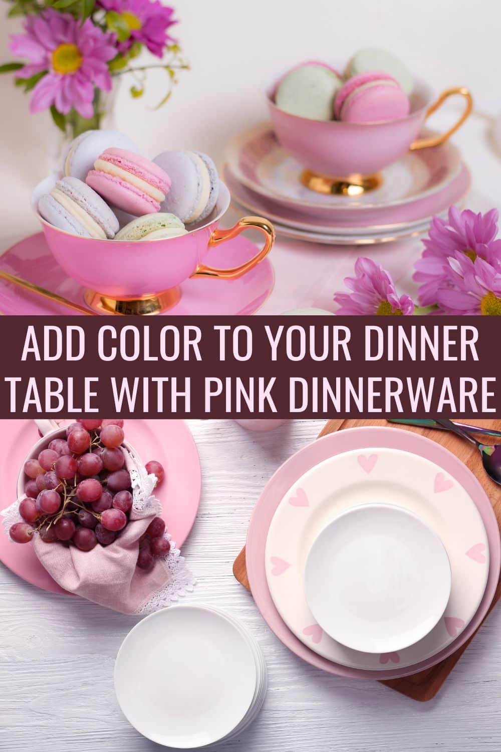 Add color to your dinner table with pink dinnerware.