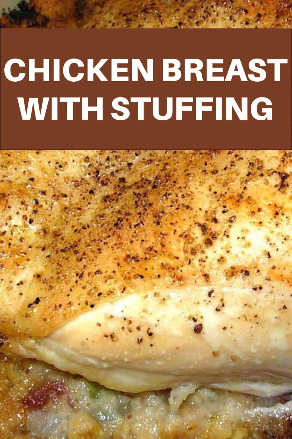 chicken breast with stuffing