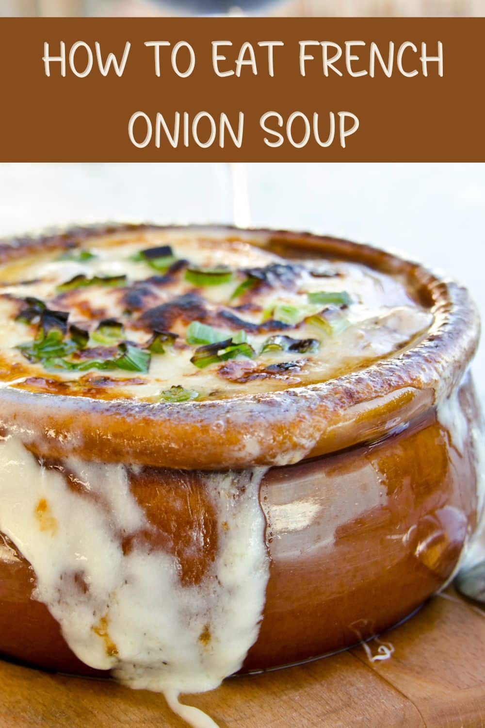 how to eat French onion soup.