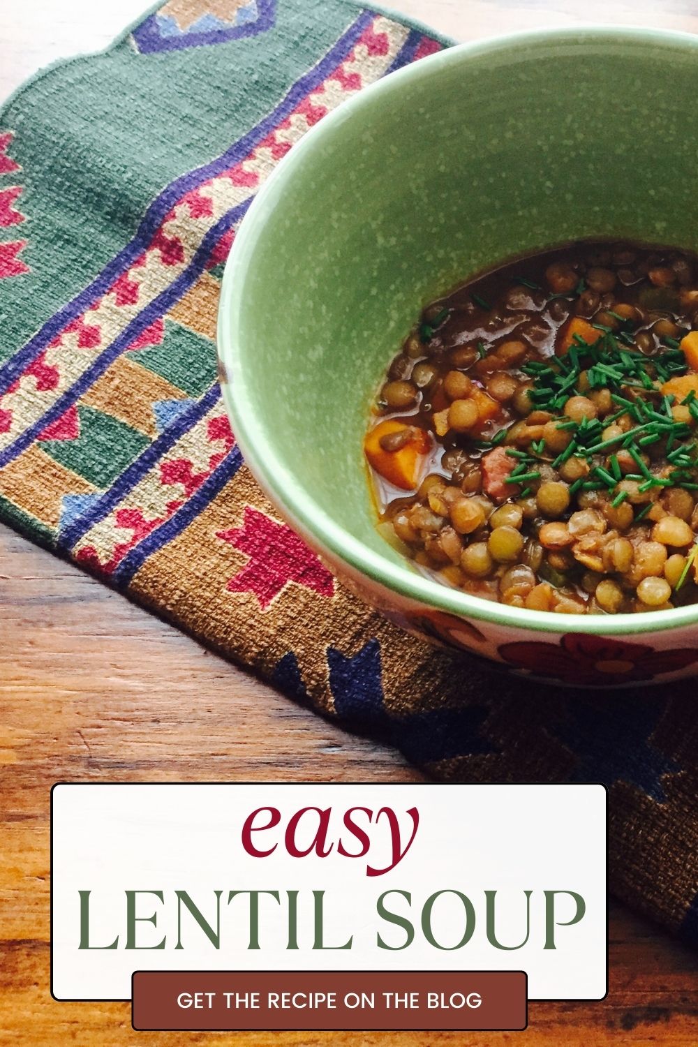 Easy lentil soup.