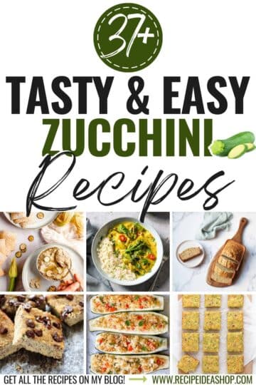 37 Quick And Easy Zucchini Recipes Your Family Will Love - Recipe Idea Shop