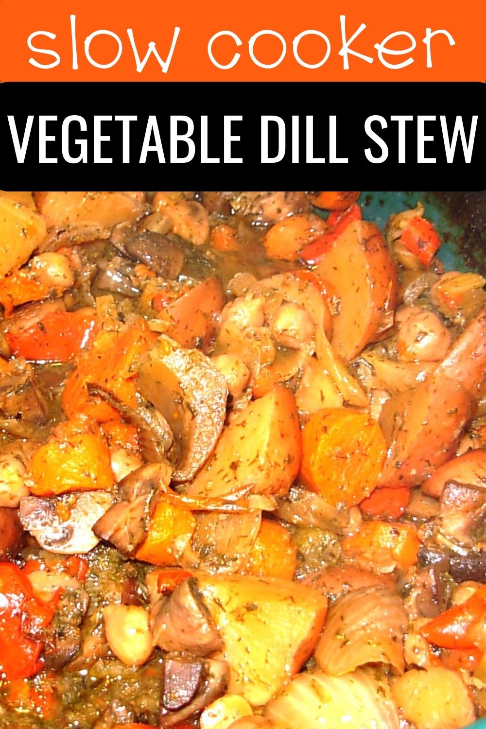 Slow cooker vegetable dill stew.