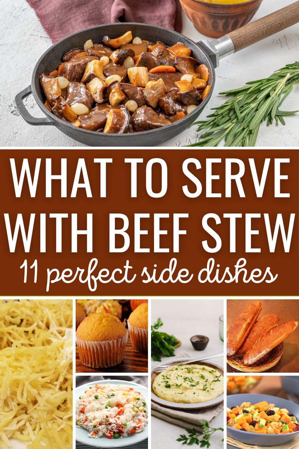 What to serve with beef stew - 11 perfect side dishes.