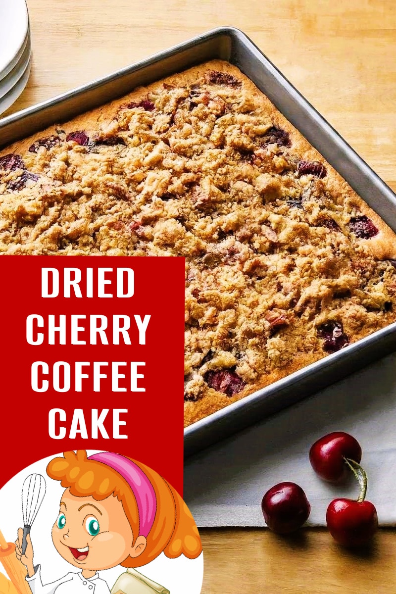 Dried Cherry Coffee Cake