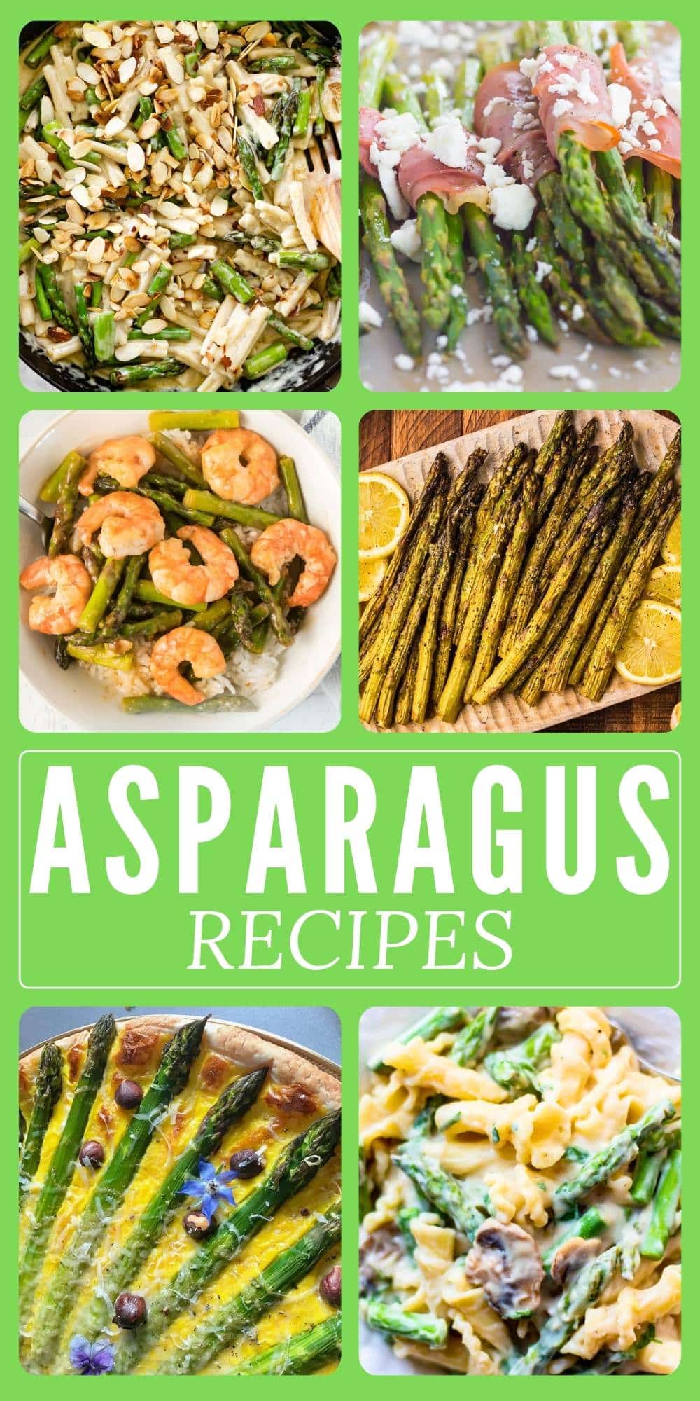 collage with 6 asparagus recipe ideas and text overlay