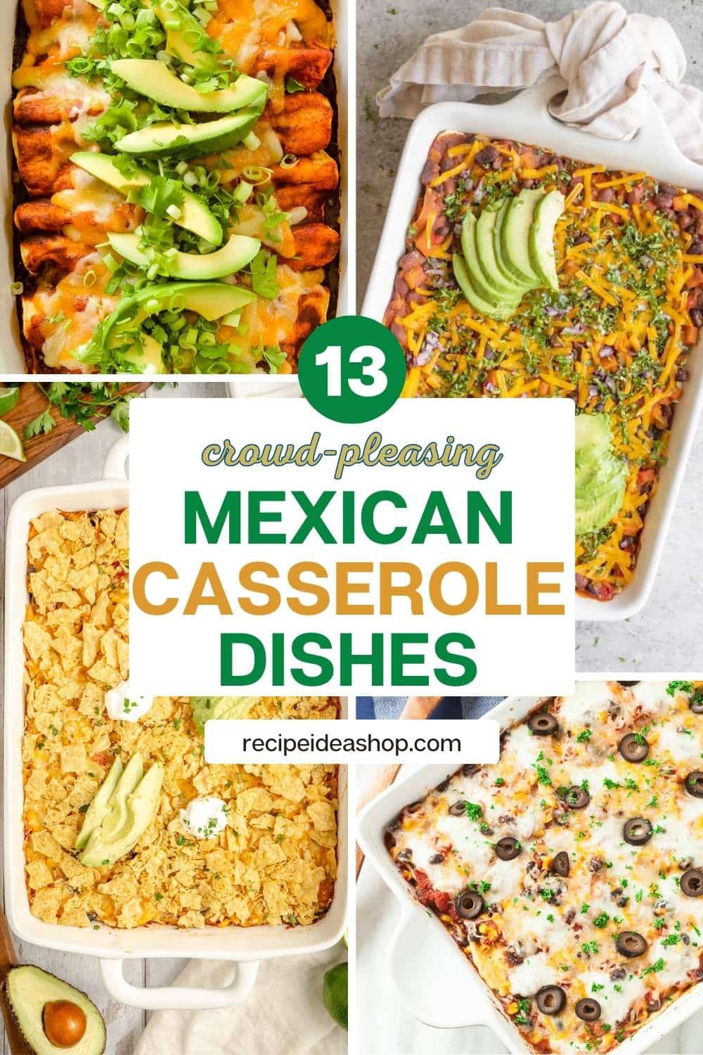 collage with 4 Mexican casserole dishes with text overlay