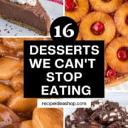 16 dessert we can't stop eating