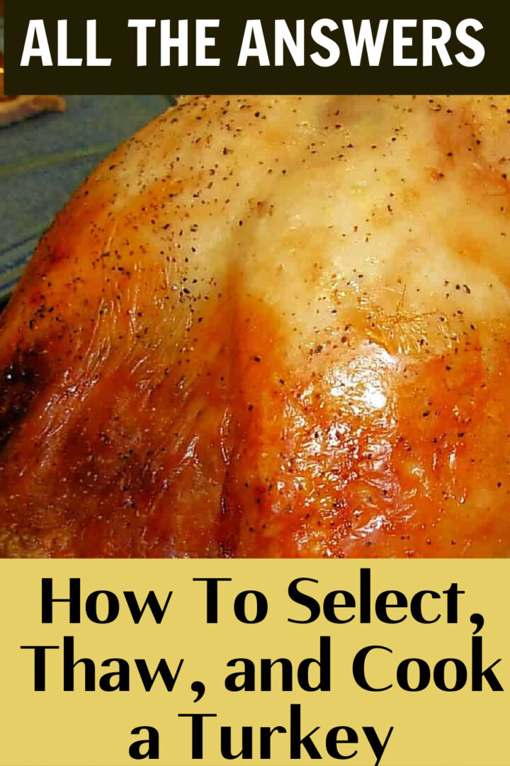 how to select, thaw, and cook a turkey