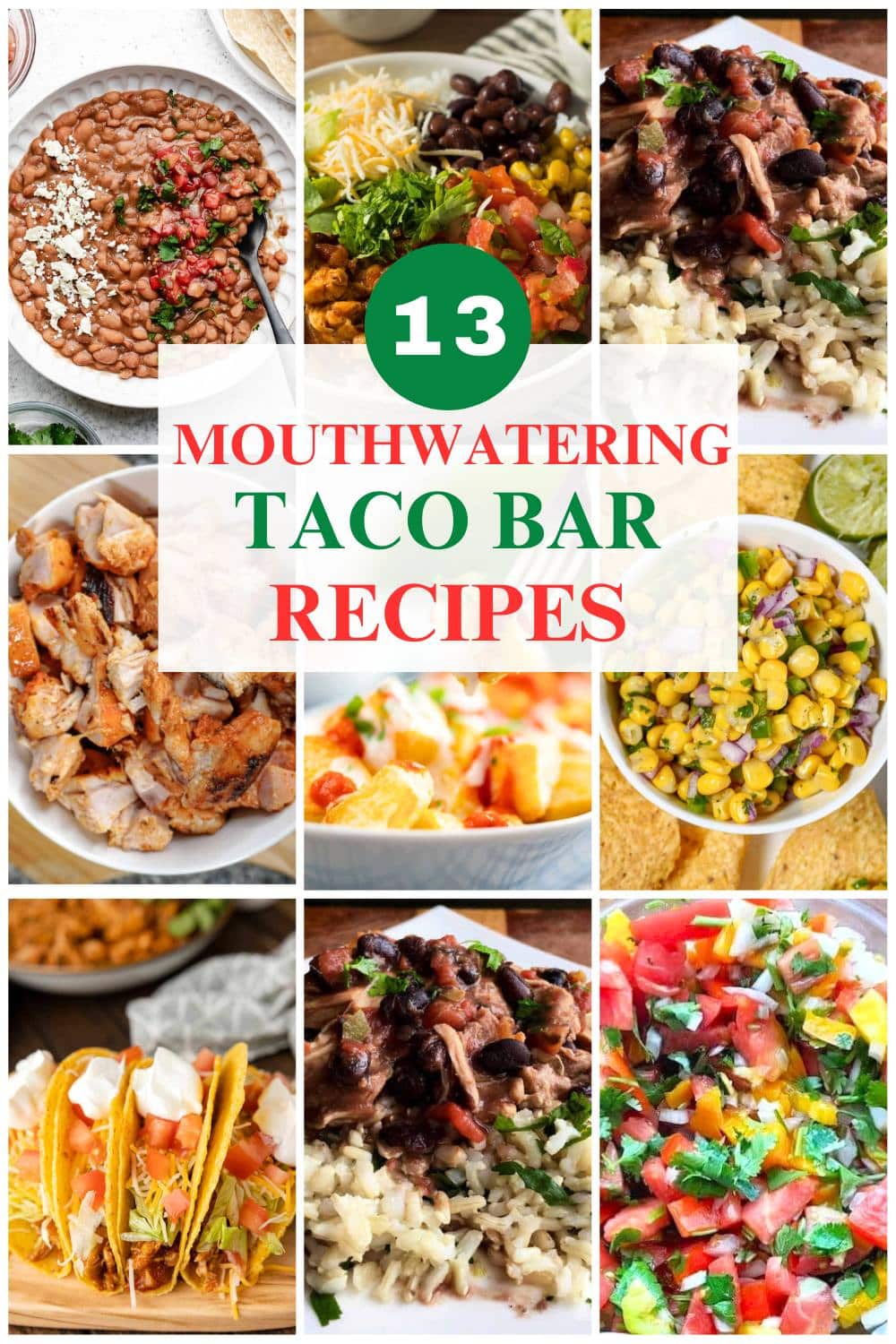 9 image collage 13 taco bar recipes
